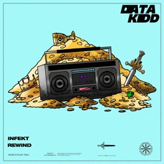 Infekt - Rewind (DataKidd Remix)   #DiscipleRemixComp2