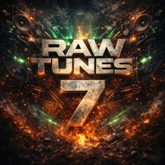 Raw tunes 7