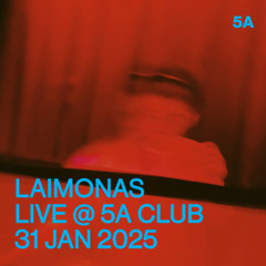 Laimonas @ 5A Club - Jan 25