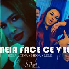 Reea & Tina ❌ Cristi Mega ❌ Lele - Femeia face ce vrea