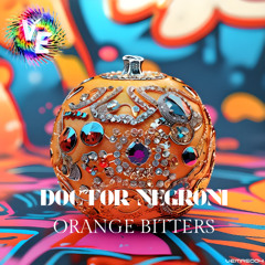 PREMIERE: DOCTOR NEGRONI - Orange Bitters (Extended Mix) [Viva Electronica Music]