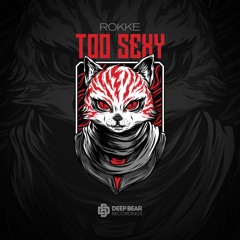 ROKKE - Too Sexy