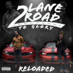 2 Lane Road: To Glory (Reloaded)