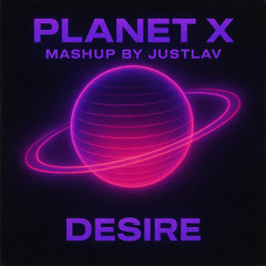 Planet X Desire