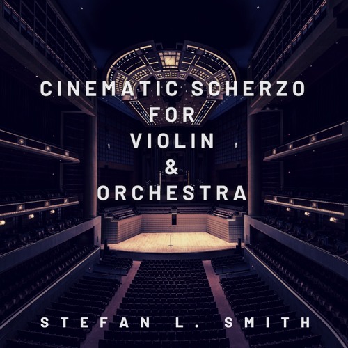 Cinematic Scherzo for Violin & Orchestra