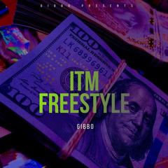 gibb0 - ITM Freestyle