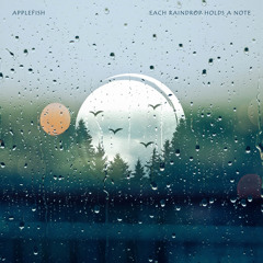 Each Raindrop Holds a Note