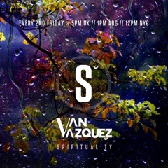 Van Vazquez @ Spirituality May 2024