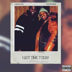 I Got Time Today
