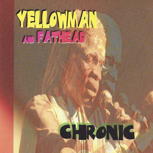 Stream Yellowman | Listen to Chronic playlist online for free on SoundCloud