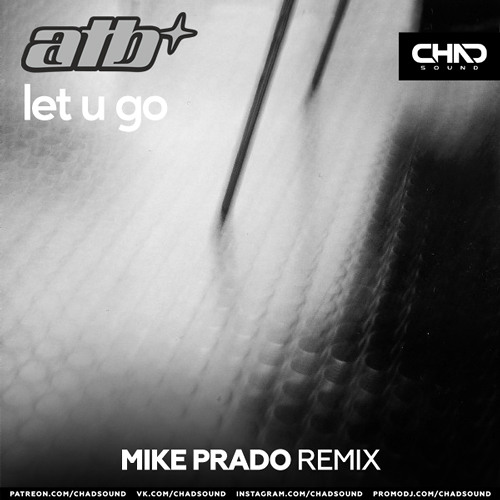ATB — Let U Go (Mike Prado DEMO)