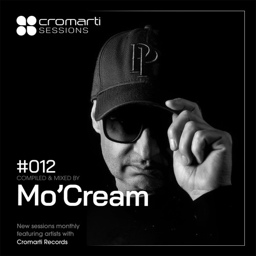 Cromarti Sessions 012 - Mo'Cream