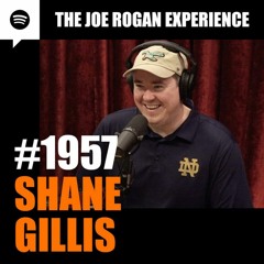 JRE Joe Rogan Experience #1957 - Shane Gillis