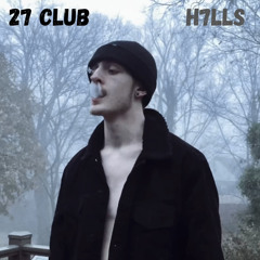 H7LLS - 27 Club