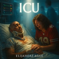 (Official Audio) ICU - ElijahDaEagle [ProdByMikeyTussin]
