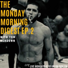 The Monday Morning Digest Ep. 2