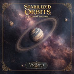 Stabilized Orbits : A Celestial Serenade