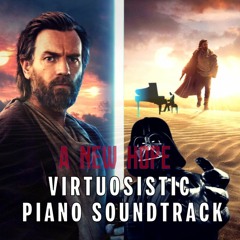 OBI-WAN KENOBI | "A New Hope" - Virtuosistic PIANO Soundtrack (from Patrik Pietschmann's version)