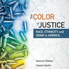 free EBOOK 📚 The Color of Justice: Race, Ethnicity, and Crime in America by  Samuel