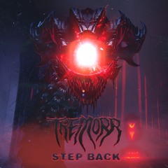 Tremorr - Step Back (Free Download)