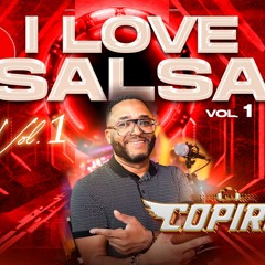 Mix I Love Salsa Vol 1 - Las Mejores Salsa Romantica | DJ Copiro
