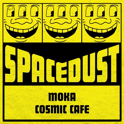 MOKA (Cosmic Cafe, Montreal)MIX025