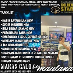 DJ ADID -" KASIH SAYANGILAH (DADALI) NEW & SUGEST MELINTIR GASPOL HARD "FUNKOT TOP ( MAULANA ) 2023