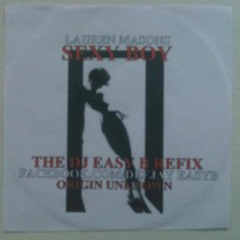 Dj Easy B-SEXY BOY (lauren mason-easy b refix)