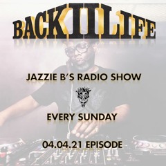 Back II Life Radio Show - 04.04.21 Episode