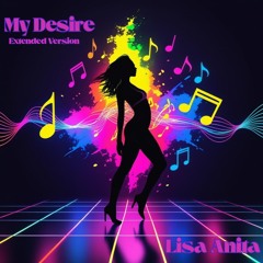 My Desire (Extended Version) by Lisa Anita