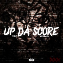 ViccLoaded -  Up Da Score (feat. Trelle)