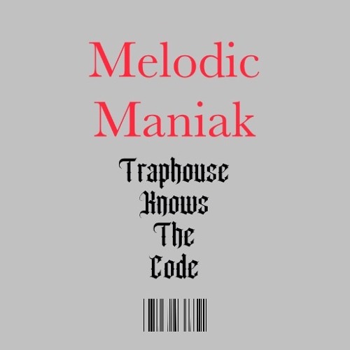 Traphouse knows the Code