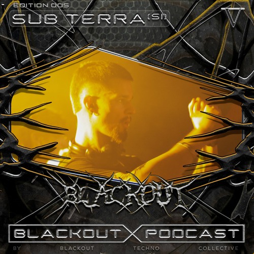 BLACKOUT Podcast V: SUB TERRA [SI]