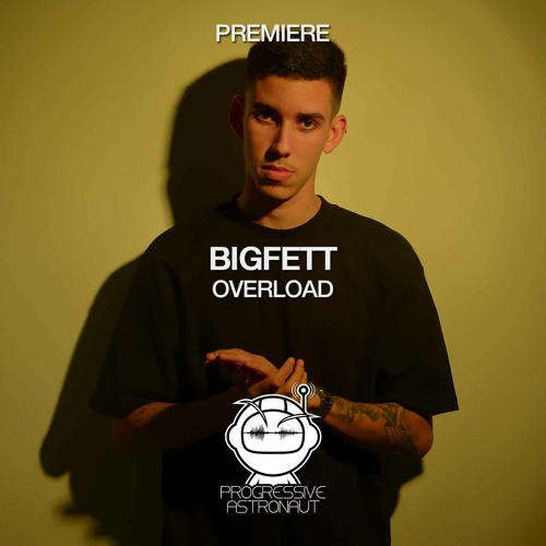 PREMIERE: Bigfett - Overload (Original Mix) [Radikon]