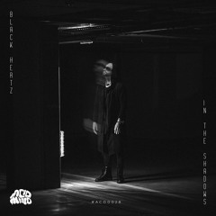 Black Hertz - In The Shadows (Original Mix)