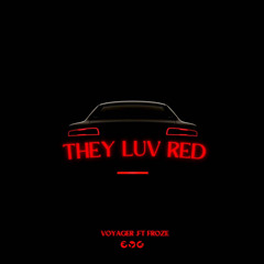 They Luv Red