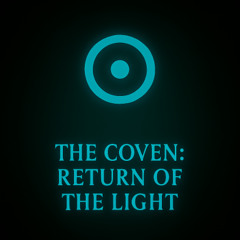 The Coven: Return of the Light