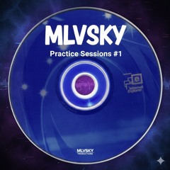 MLVSKY Practice Sessions #1