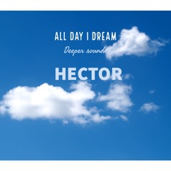 All Day I Dream - Deeper Sounds