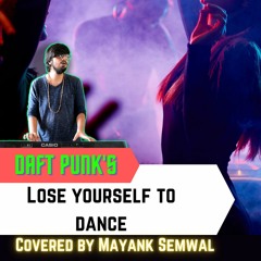 Lose Yourself To Dance- Daft Punk (Cover)