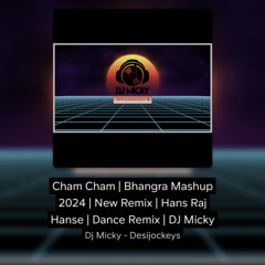 Cham Cham | House Remix | Hans Raj Hans | Dance Remix | DJ Micky | Deep House | Electro