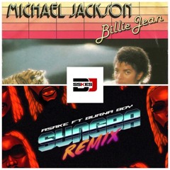 Michael Jackson - Billie Jean X Asake Ft. Burna Boy - Sungba Remix (DJ Sskes Edit)