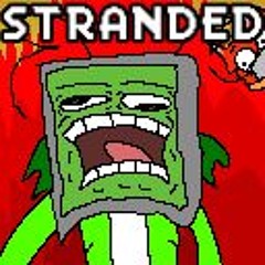 Stranded - Press C for A Meaty Surprise