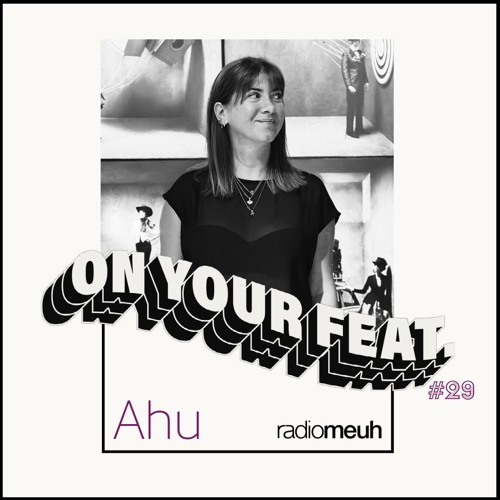 On Your Feat #29 Ahu