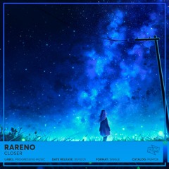 Rareno - Closer (Extended Mix)