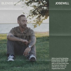 Blends #092 | ft. JOSEWILL