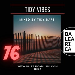Tidy Vibes Vol. 76 @ Balearica Music (037) 15/10/22