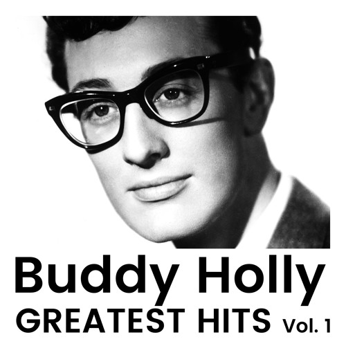 Stream Buddy Holly | Listen to Greatest Hits Vol 1 playlist online for ...