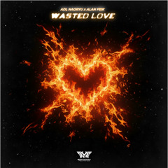 Wasted Love (Extended Mix) (Buy = Free Download)