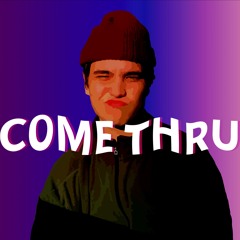Come Thru [feat. Manny Roman] (Prod. Matt Osuna x Charlie Powers)